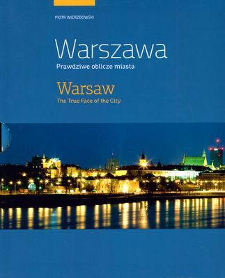 Warszawa prawdziwe oblicze miasta wer. Pol/ang (etui)