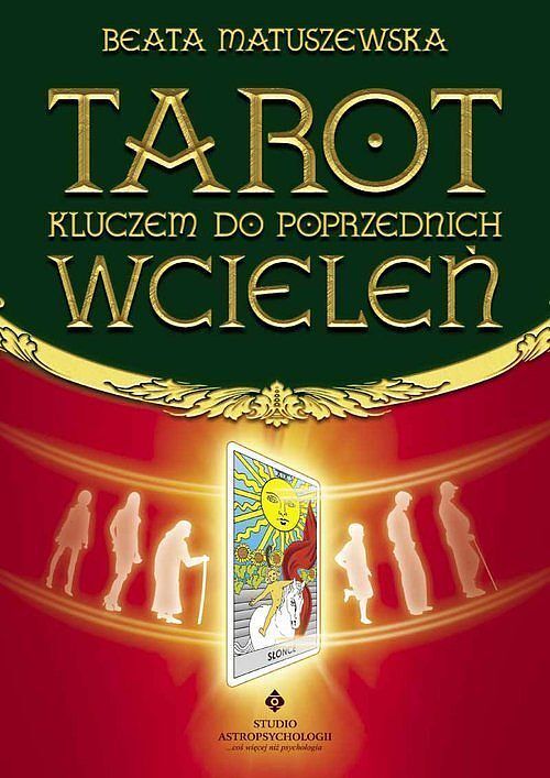 Tarot kluczem do poprzednich wcieleń