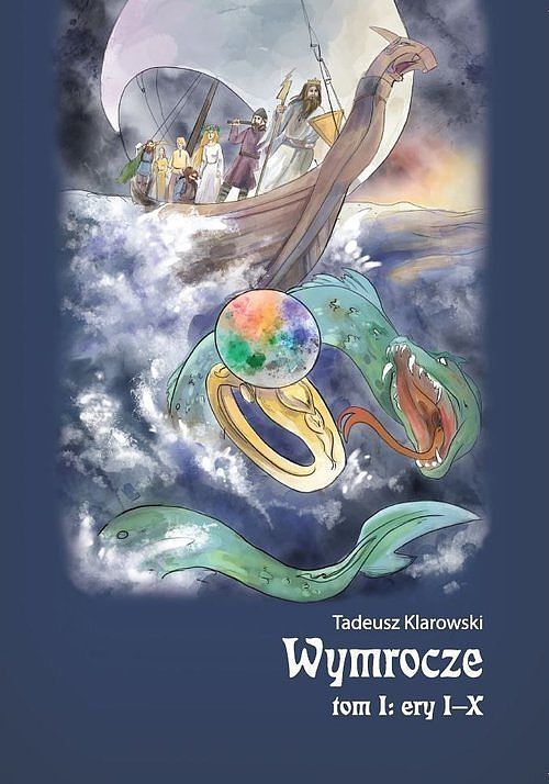 Wymrocze. Tom 1 Ery I-X