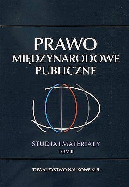 Prawo Międzynarodowe Publiczne Studia i Materiały. Tom 2
