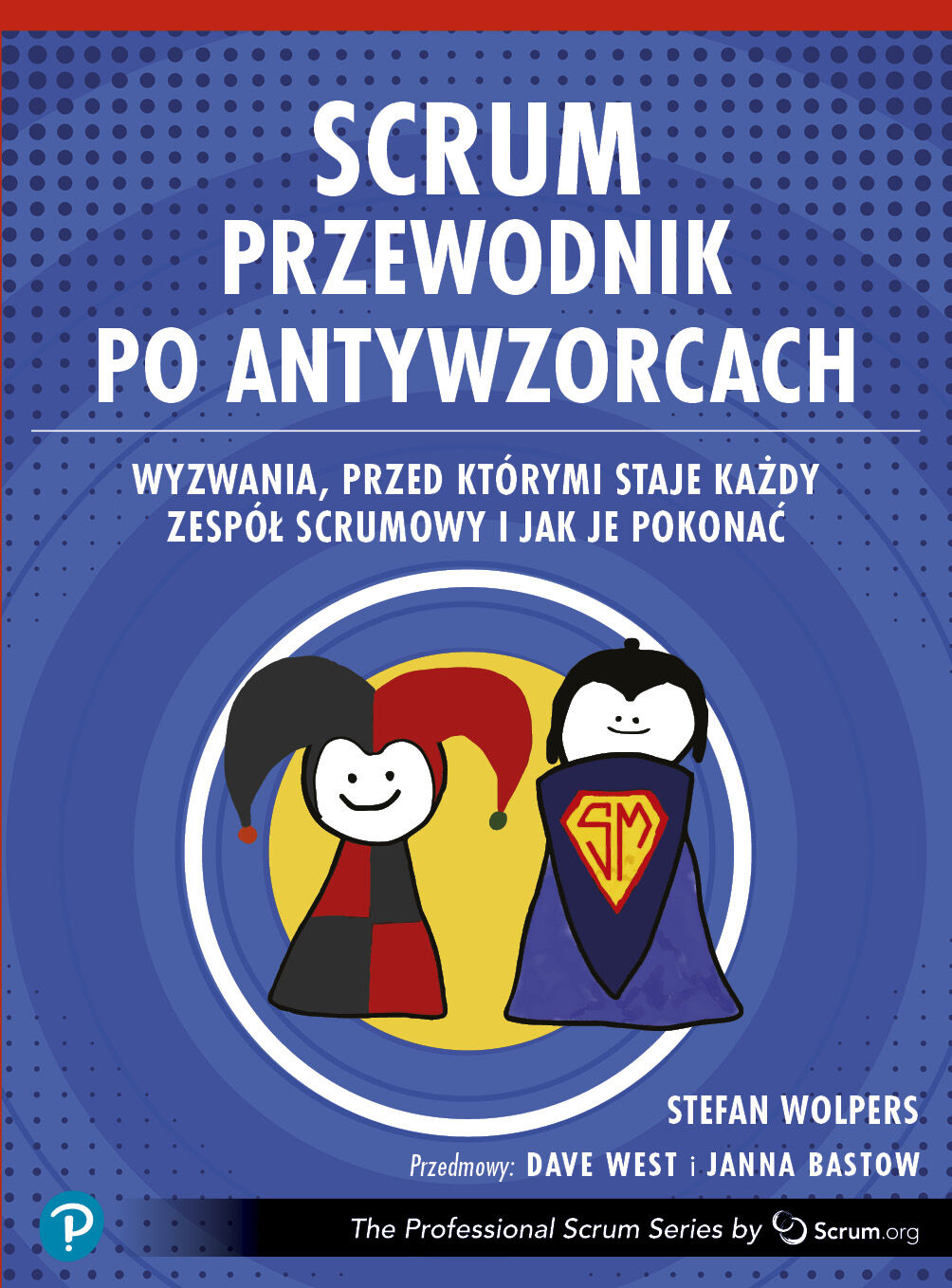 Scrum. Przewodnik po antywzorcach