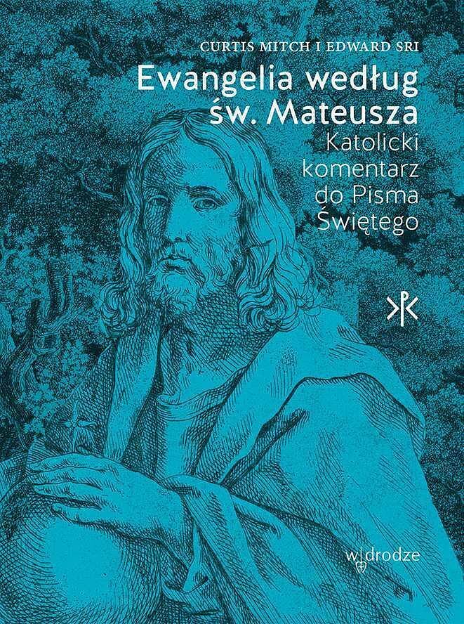 Ewangelia według św. Mateusza. Katolicki komentarz do pisma świętego