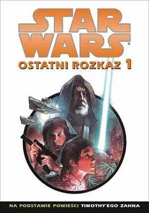 Star Wars. Ostatni rozkaz. Część 1