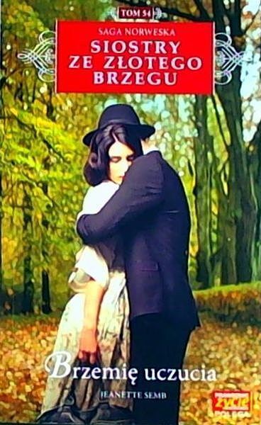 Brzemię uczucia siostry ze złotego brzegu tom 54 + fotografia w oknie willa morena tom 1