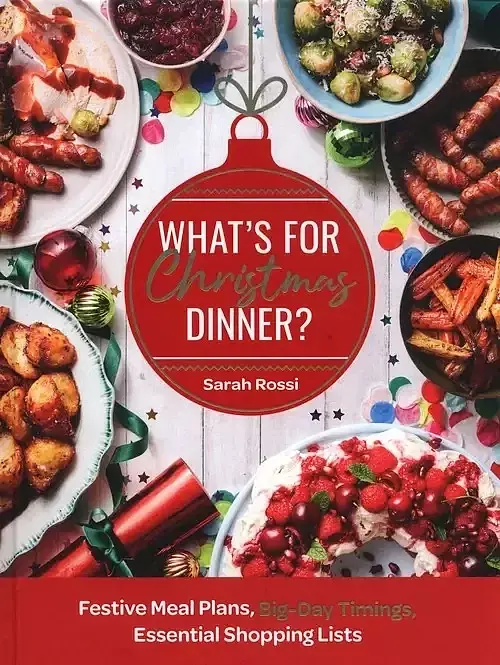 What's For Christmas Dinner? Festive Meal Plans, Big-Day Timings, Essential Shopping Lists