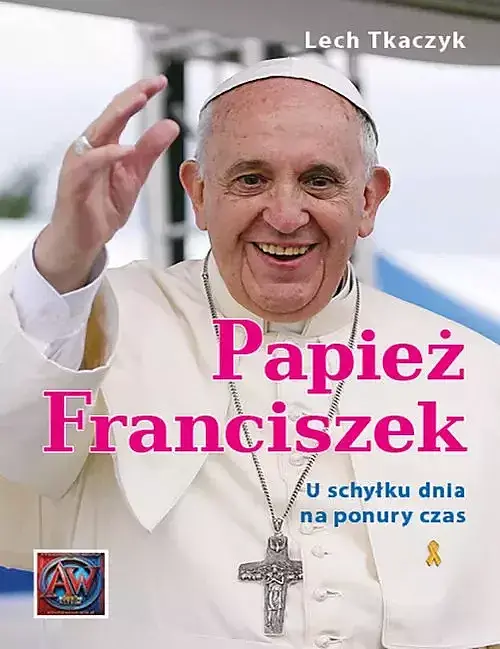 Papież Franciszek. U schyłku dnia na ponury czas.