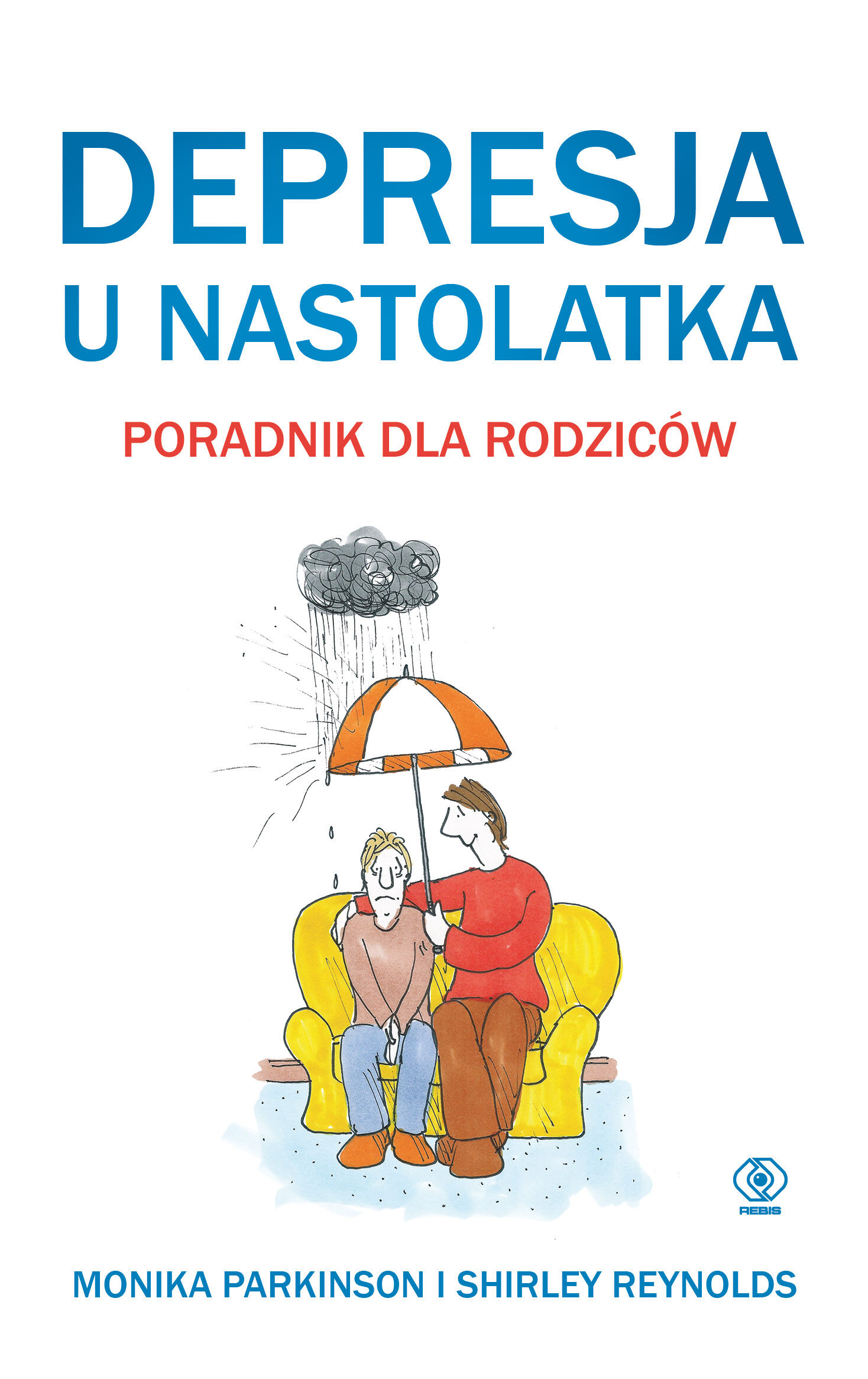 Depresja u nastolatka. Poradnik dla rodziców