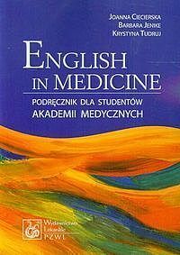 English in Medicine Podręcznik dla studentów akademii medycznych