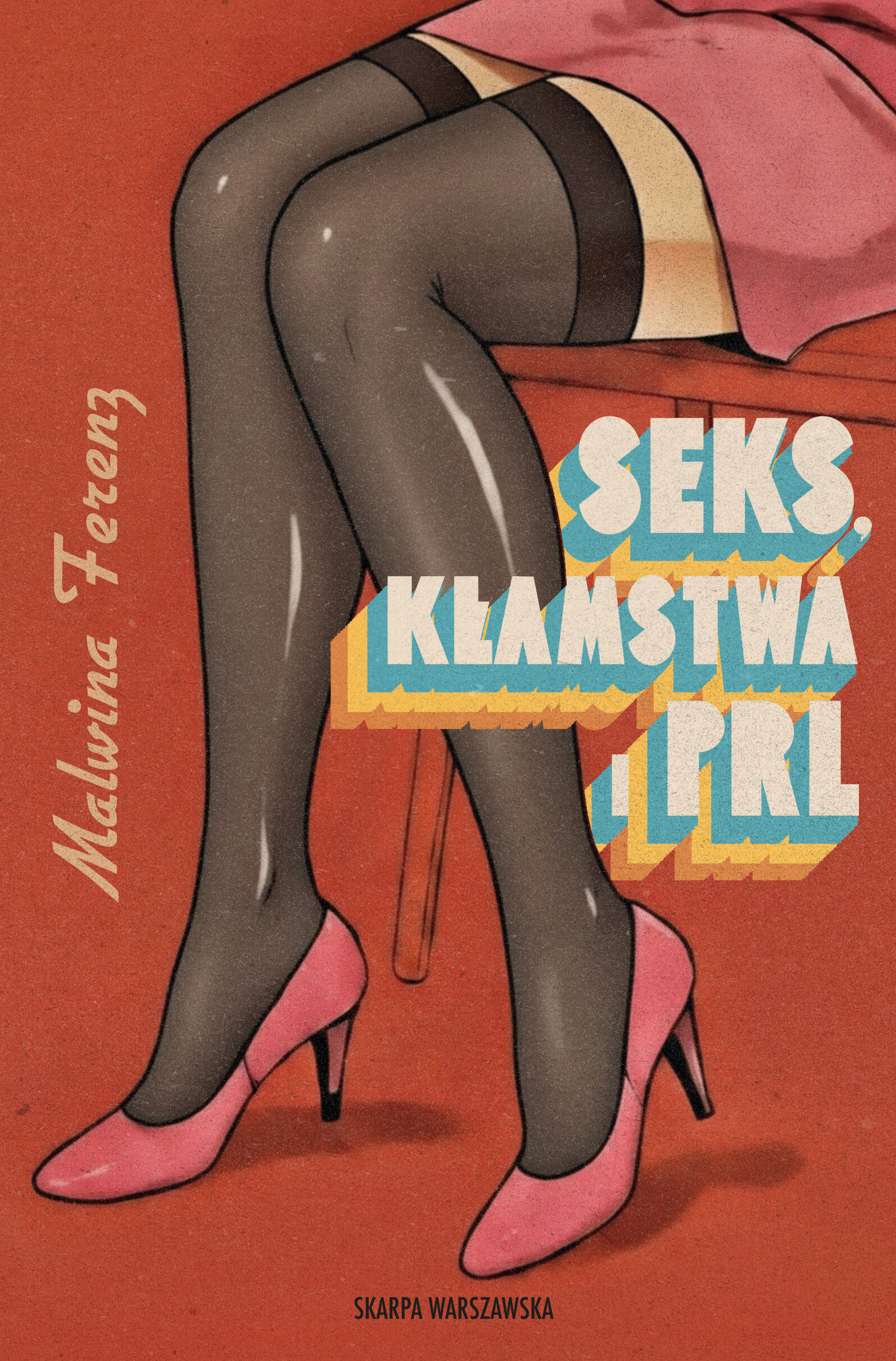 Seks, kłamstwa i PRL