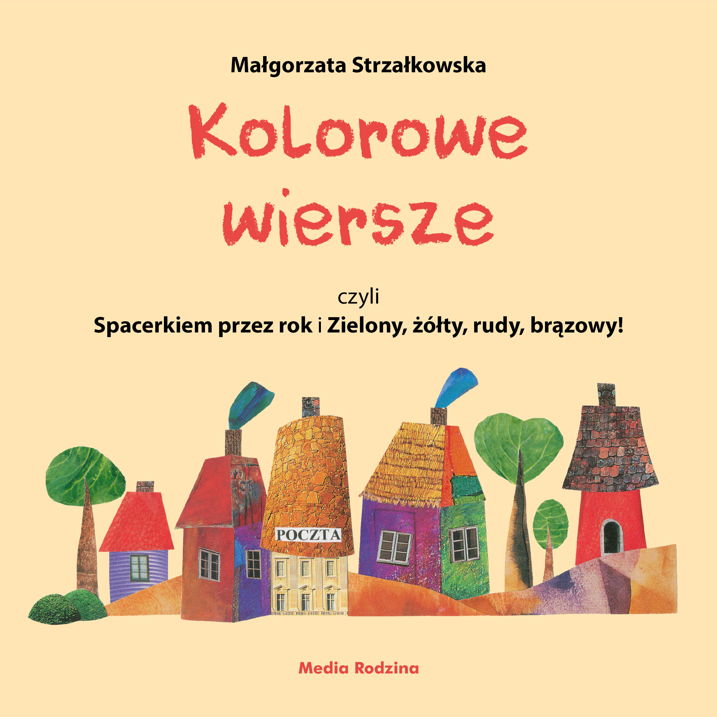 Kolorowe wiersze, czyli Spacerkiem przez rok i Zielony, żółty, rudy, brązowy! (e-book)