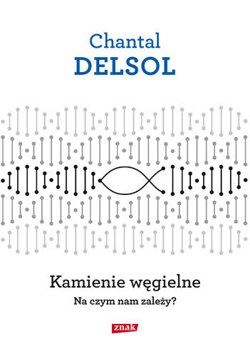Kamienie węgielne. Na czym nam zależy?