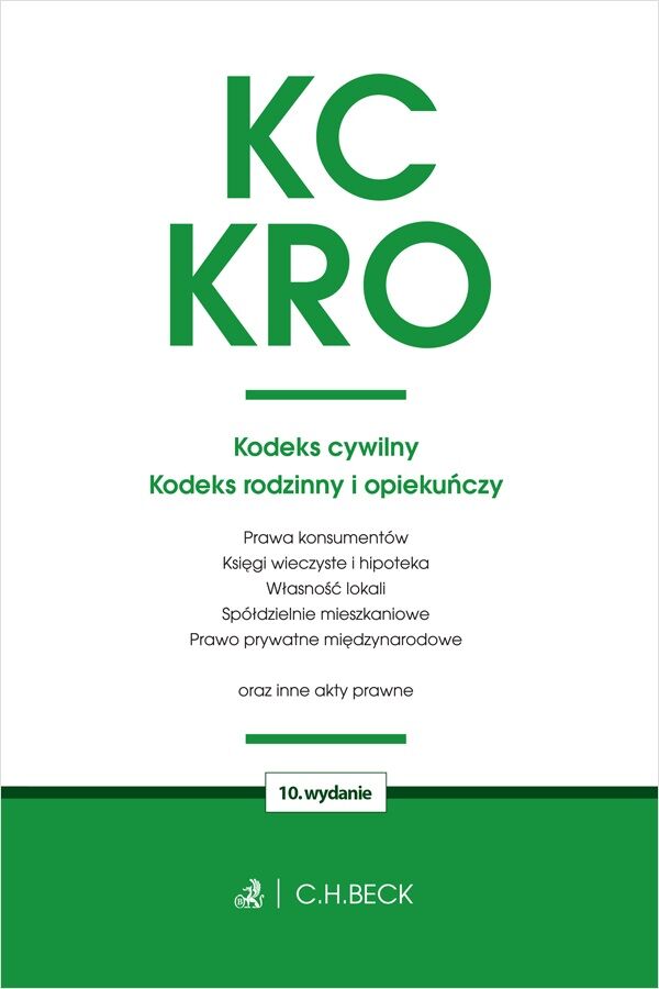 KC. KRO. Kodeks cywilny. Kodeks rodzinny i opiekuńczy oraz ustawy towarzyszące wyd. 10