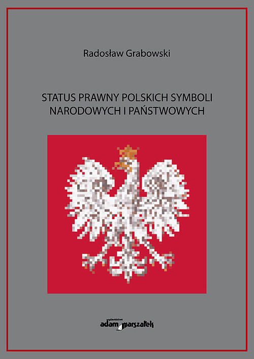 Status prawny polskich symboli narodowych i państwowych