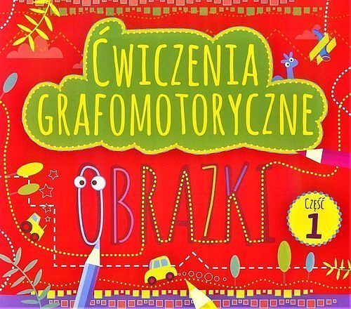 Ćwiczenia grafomotoryczne. Obrazki. Część 1 /Pryzmat