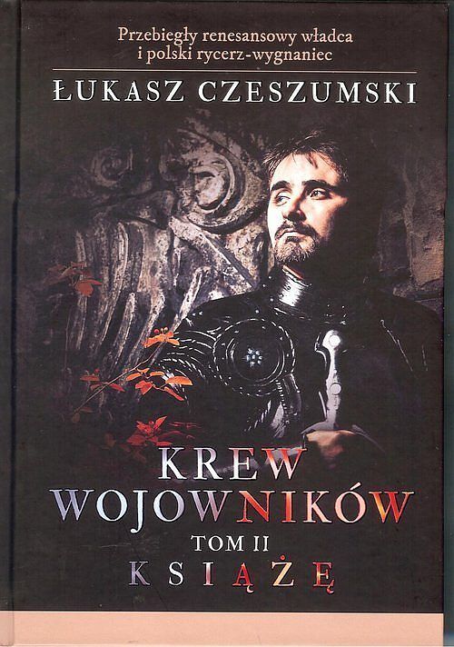 Krew wojowników. Tom 2 Książę