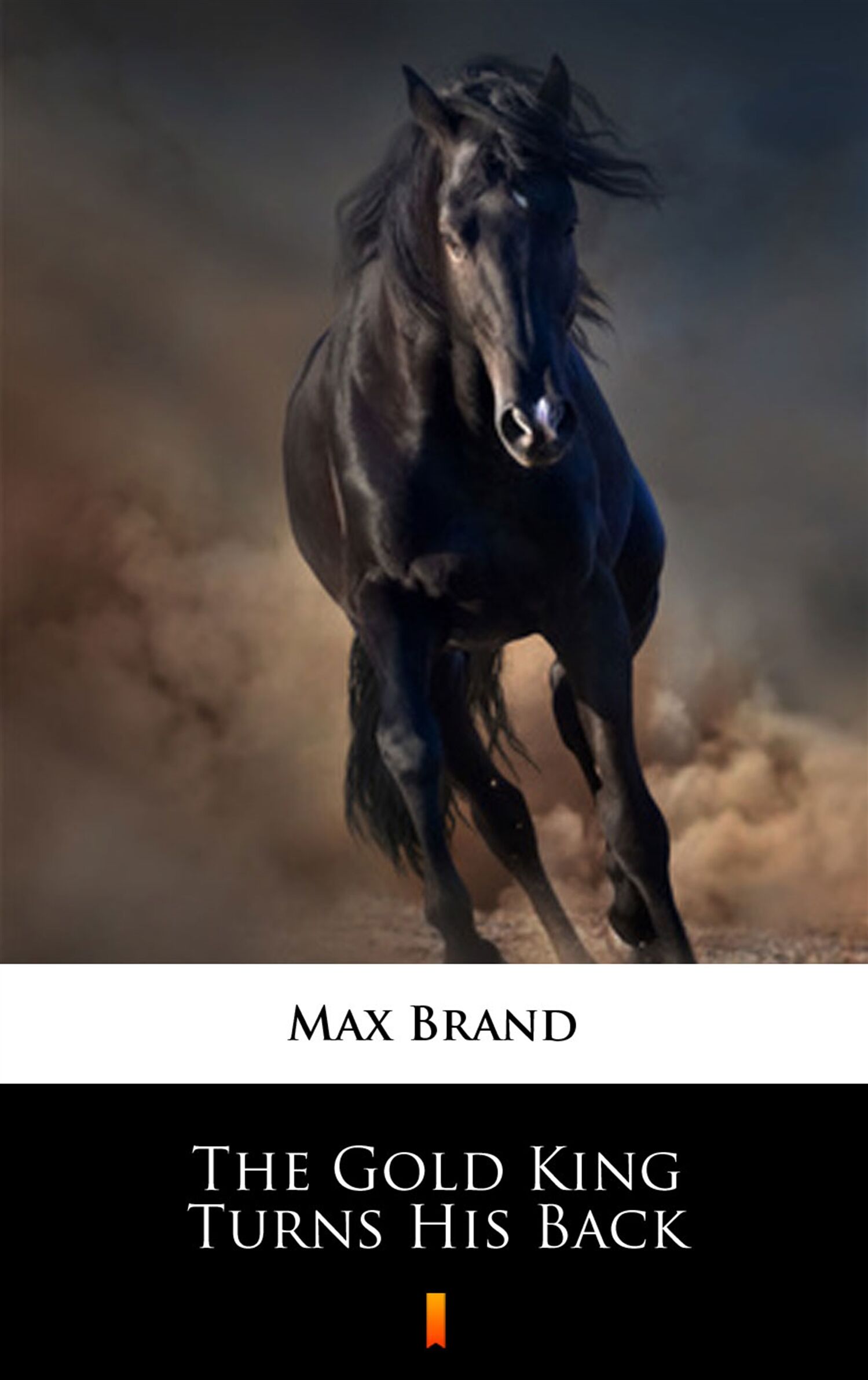 The Gold King Turns His Back (e-book)
