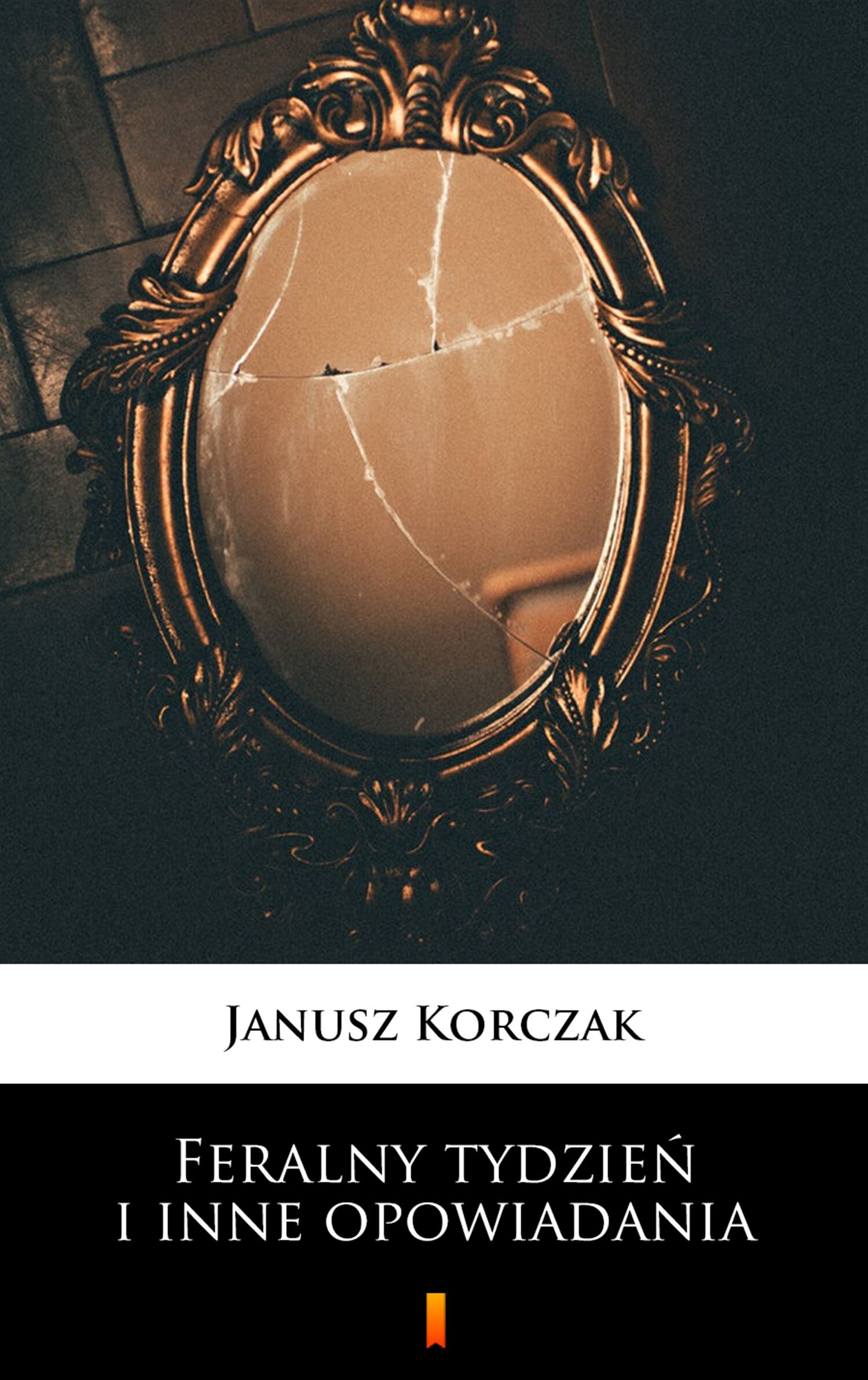Feralny tydzień i inne opowiadania (e-book)