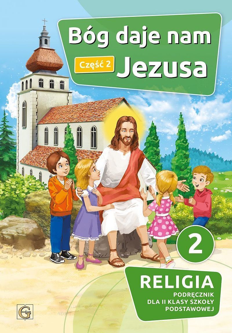 Religia bóg daje nam jezusa podręcznik dla klasy 2 część 2 szkoła podstawowa