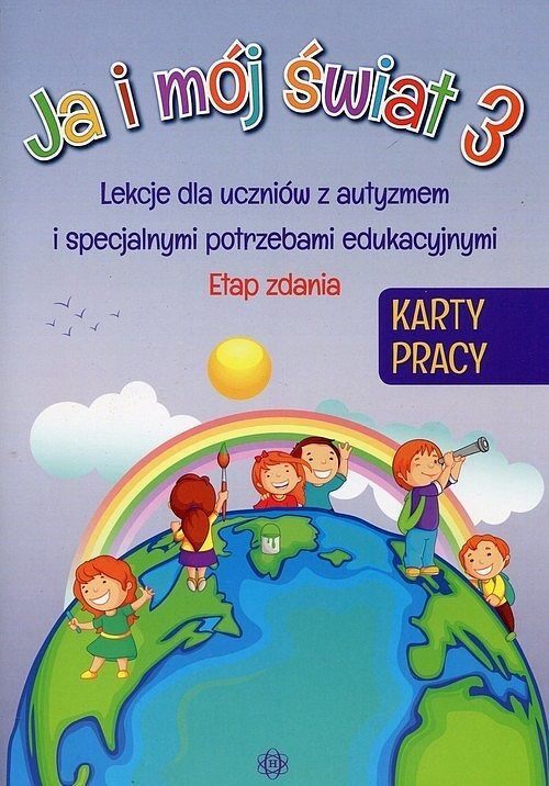 Ja i mój świat 3. Karty pracy