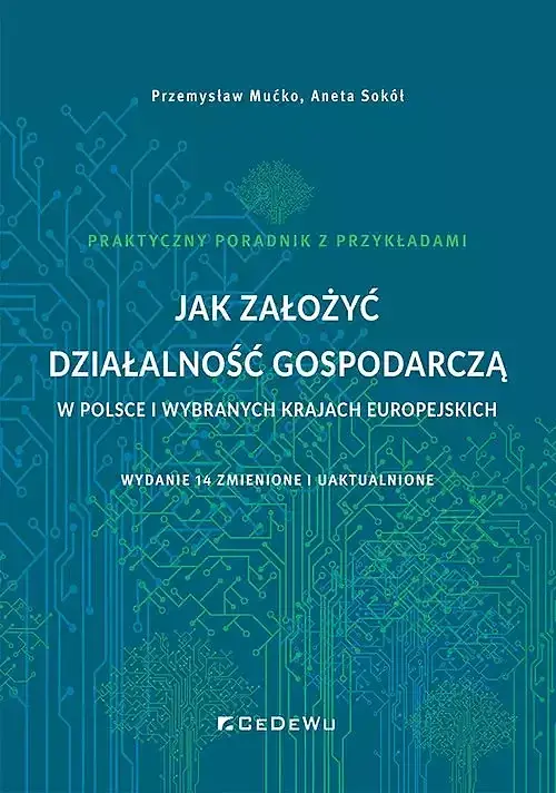 Jak założyć działalność gospodarczą w Polsce i wybranych krajach europejskich