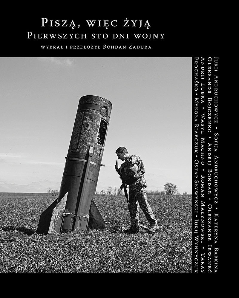 Piszą, więc żyją. Pierwszych sto dni wojny