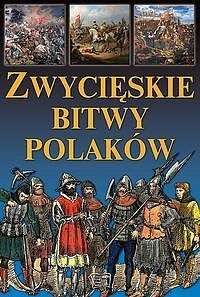 Zwycięskie bitwy Polaków