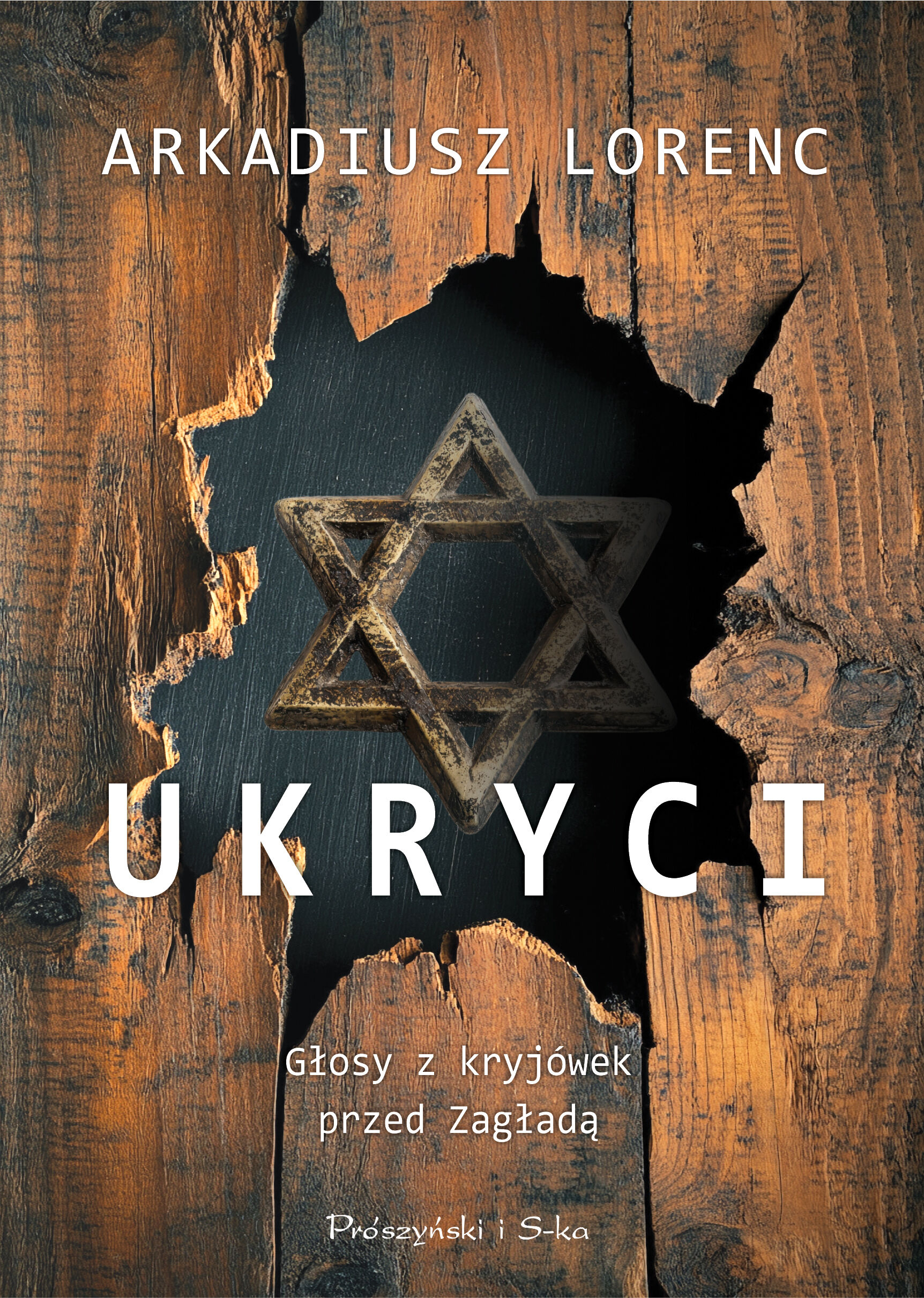Ukryci. Głosy z kryjówek przed Zagładą (e-book)