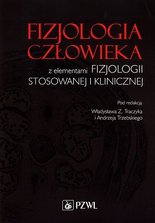 Fizjologia człowieka z elementami fizjologii stosowanewj i klinicznej