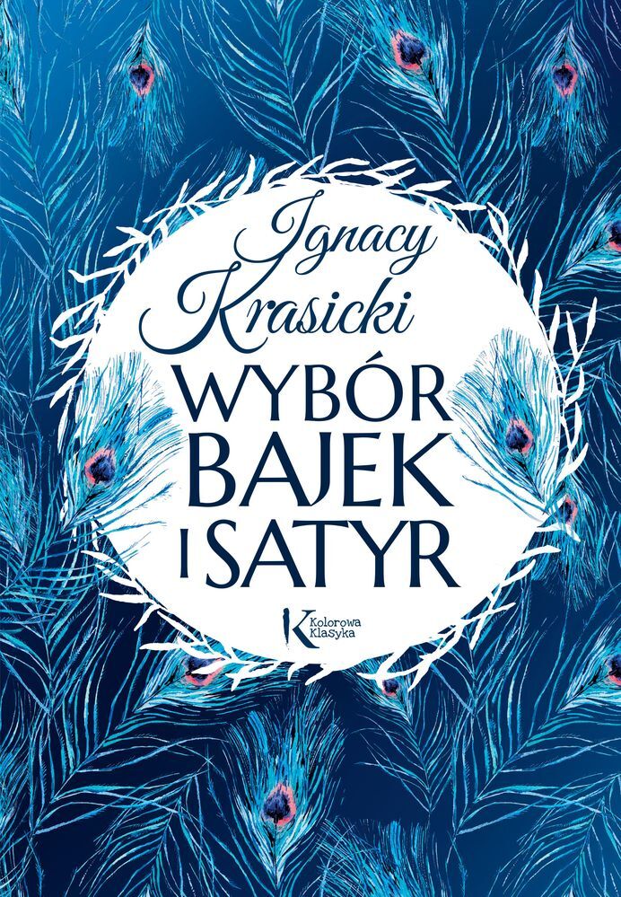 Wybór bajek i satyr. Kolorowa klasyka
