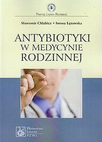 Antybiotyki w medycynie rodzinnej