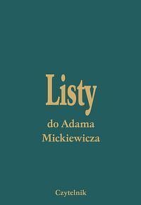 Listy do Adama Mickiewicza. Tom I-V