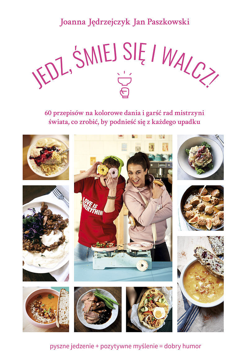Jedz, śmiej się i walcz !