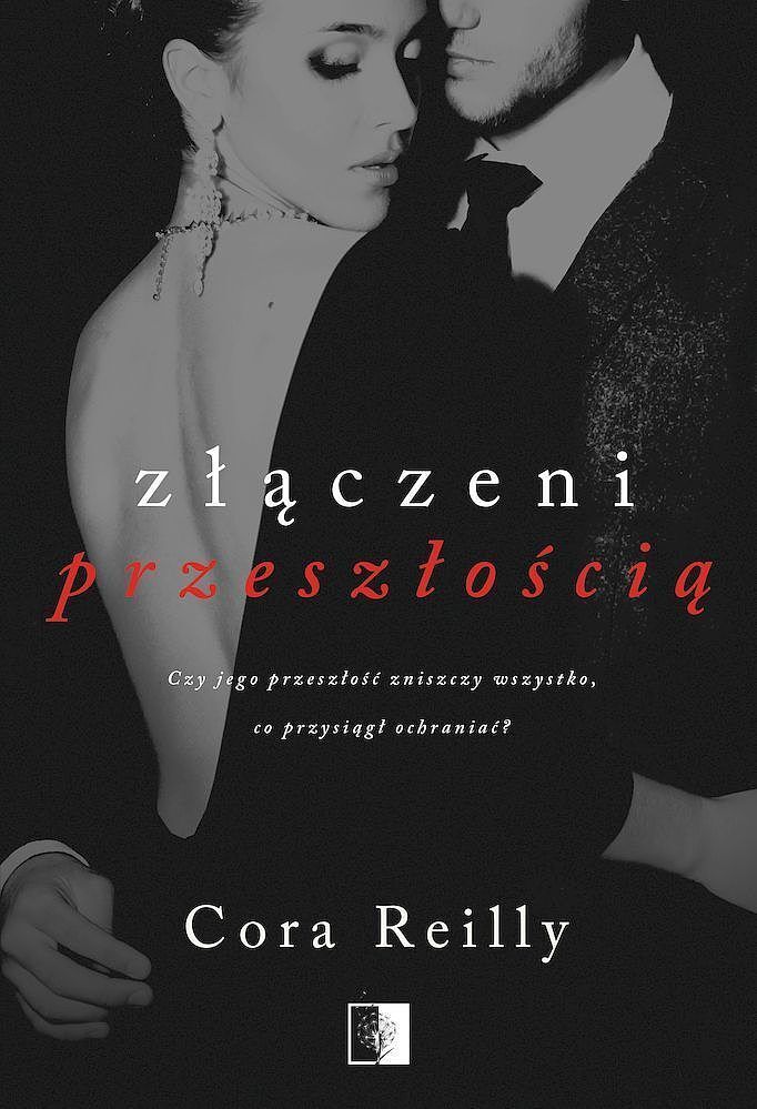 Złączeni przeszłością. Seria Born in Blood Mafia Chronicles. Tom 7