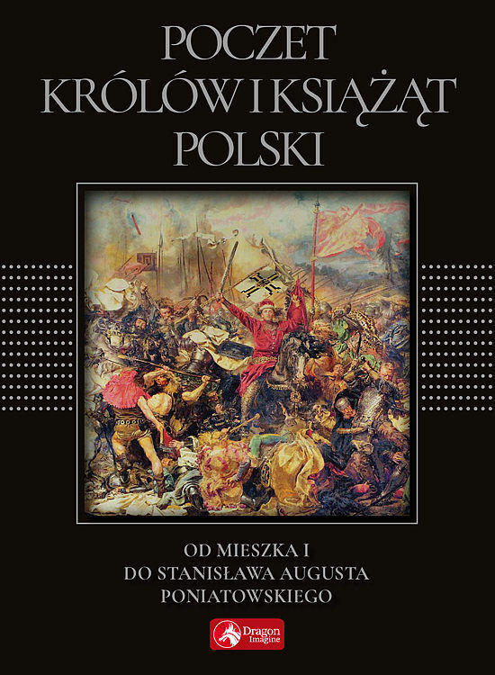 Poczet królów i książąt Polski (exclusive)