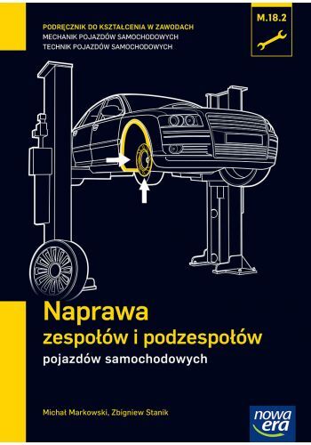 Mechanik samochodowy podręcznik naprawa zespołówi podzespołów pojazdów samochodowych  szkoła zawodowa 29702