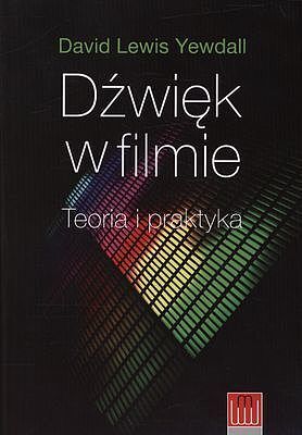 Dźwięk w filmie teoria i praktyka