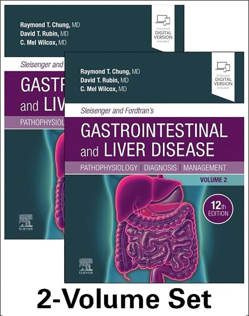 Sleisenger and Fordtran's Gastrointestinal and Liver Disease . Pathophysiology, Diagnosis, Management, 2 Volume Set