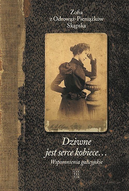 Dziwne jest serce kobiece... Tom 1