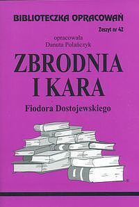 Biblioteczka Opracowań - "Zbrodnia i kara" Fiodora Dostojewskiego