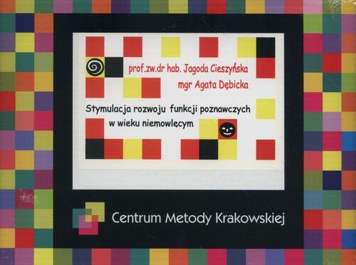 Stymulacja rozwoju funkcji poznawczych w wieku niemowlęcym