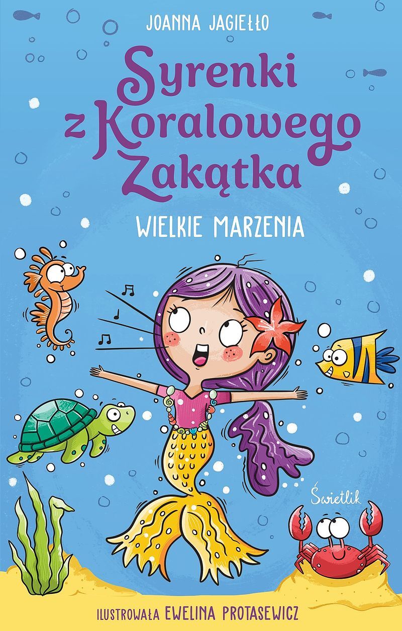 Wielkie marzenia. Syrenki z Koralowego Zakątka