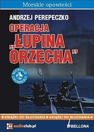 Operacja Łupina orzecha (audiobook CD)