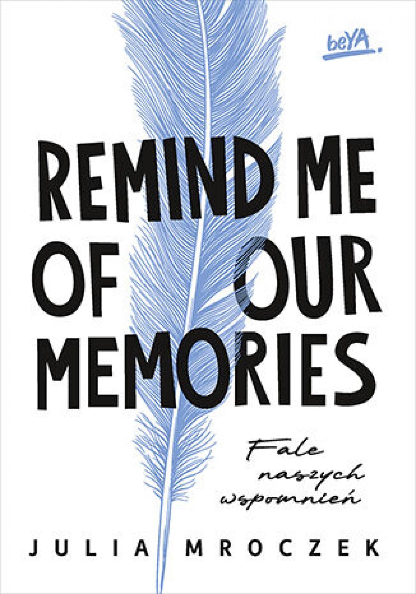Remind Me of Our Memories. Fale naszych wspomnień (e-book)
