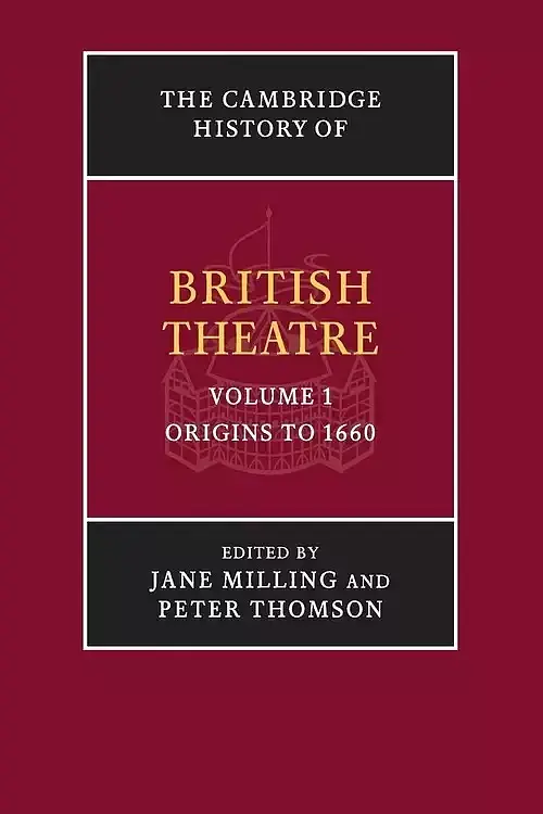 The Cambridge History of British Theatre
