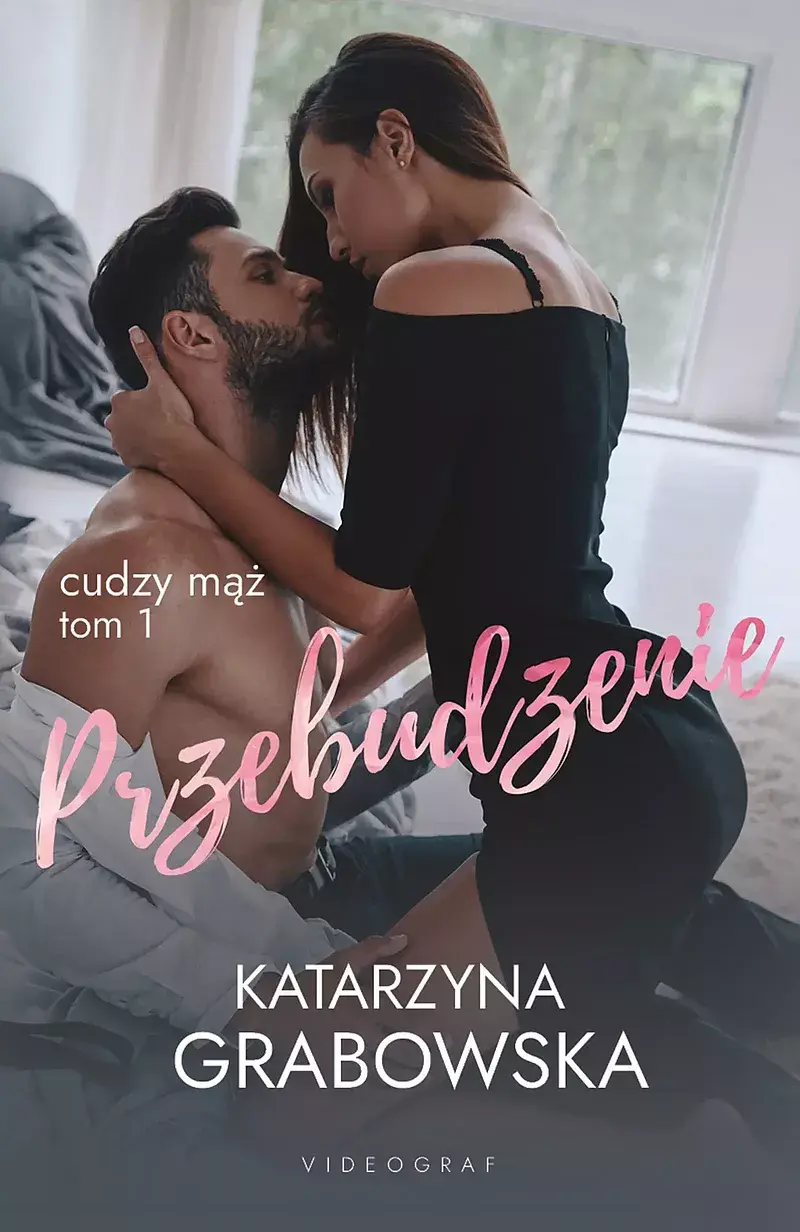 Cudzy mąż. Tom 1: Przebudzenie