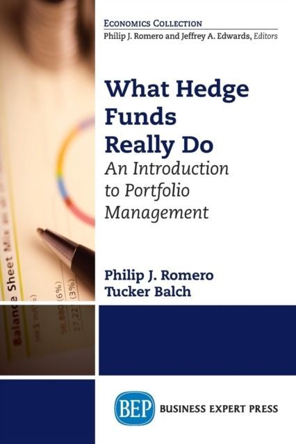 What Hedge Funds Really Do. An Introduction to Portfolio Management