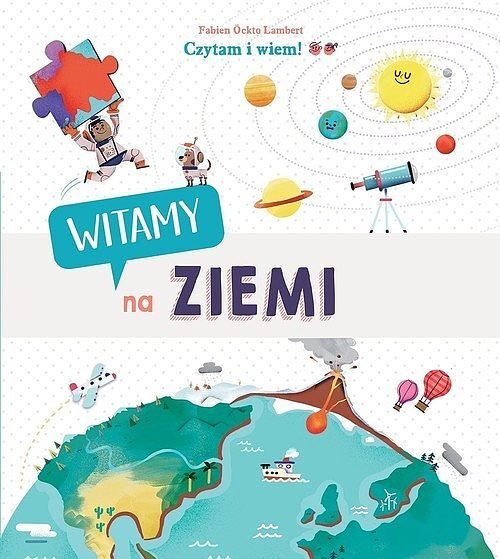 Czytam i wiem! Witamy na Ziemi