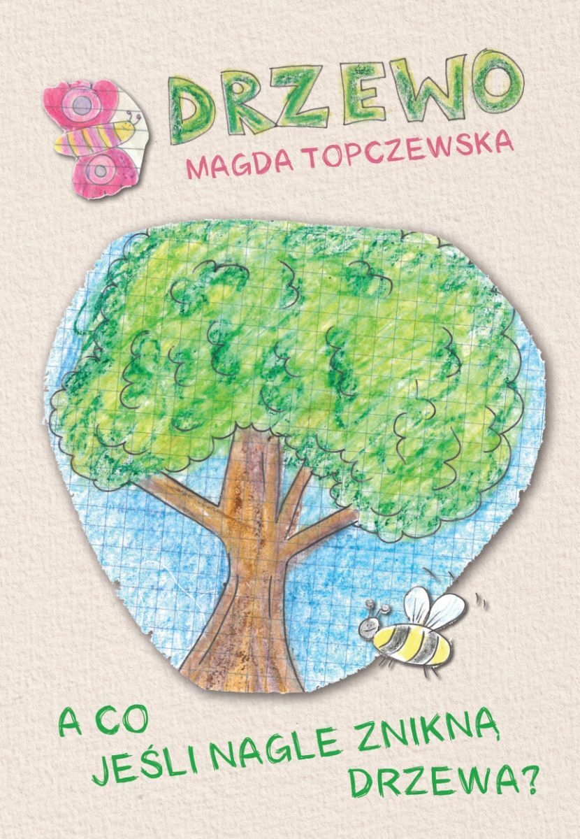 Drzewo. A co jeśli nagle znikną drzewa?