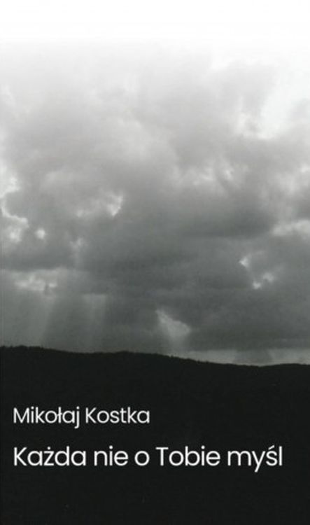 Każda nie o Tobie myśl