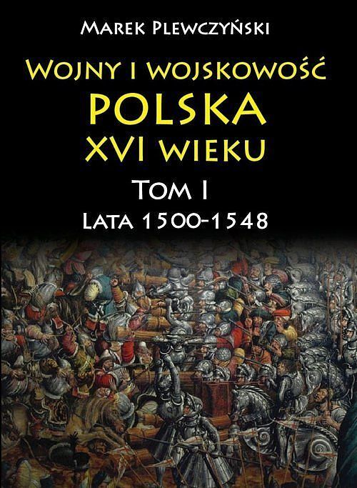 Wojny i wojskowość Polska XVI wieku